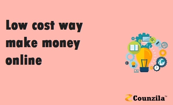 low cost way make money online