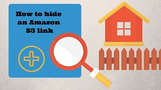 hide Your Amazon S3 long Link