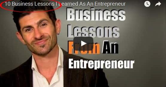 10 Business Lessons I Learned As An Entrepreneur