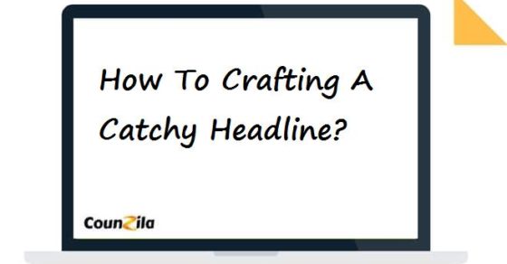 How To Crafting Catchy Headline