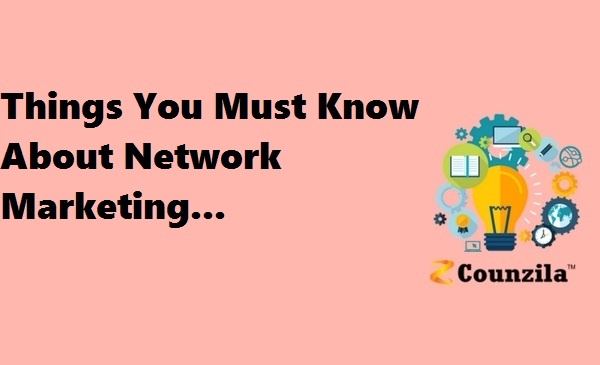 Things You Must Know About Network Marketing