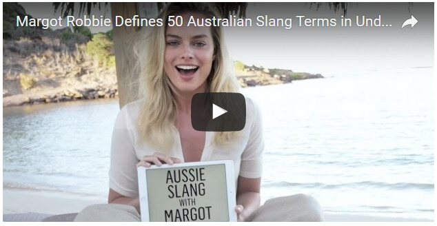 Margot Robbie show off Slangs