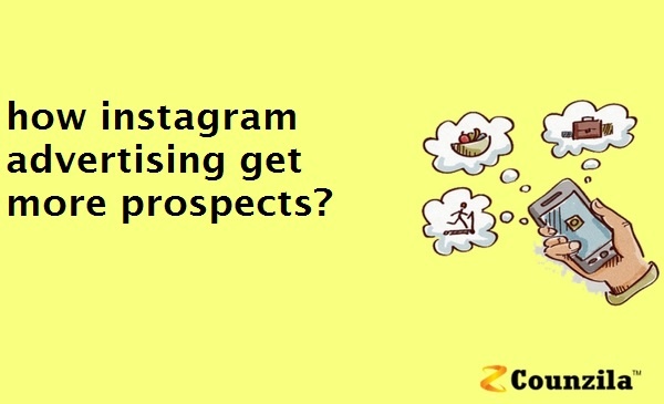 how instagram advertising get more prospects