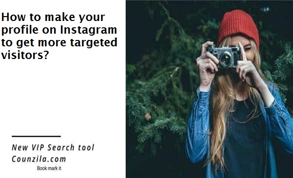 how to make your profile on Instagram to get more targeted visitors