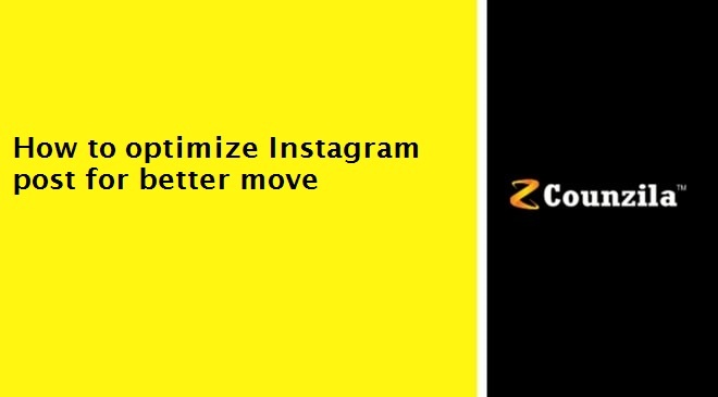 how to optimize Instagram post for better move