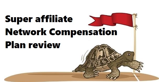 Super affiliate network Compensation plan review