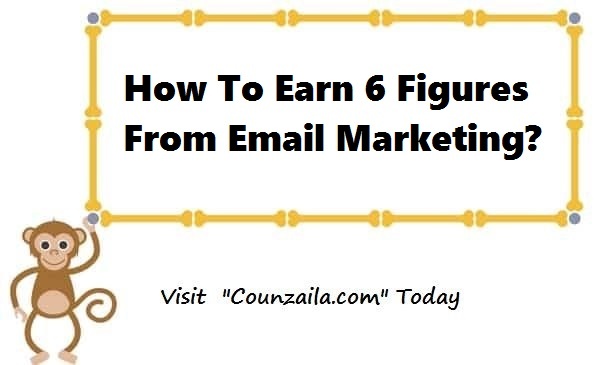 How To Earn 6 Figures From Email Marketing