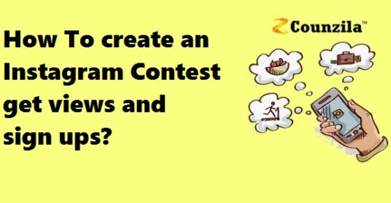 How To create an Instagram Contest get views and sign ups?